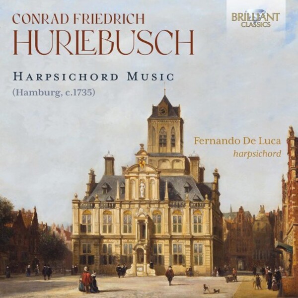 Hurlebusch - Harpsichord Music