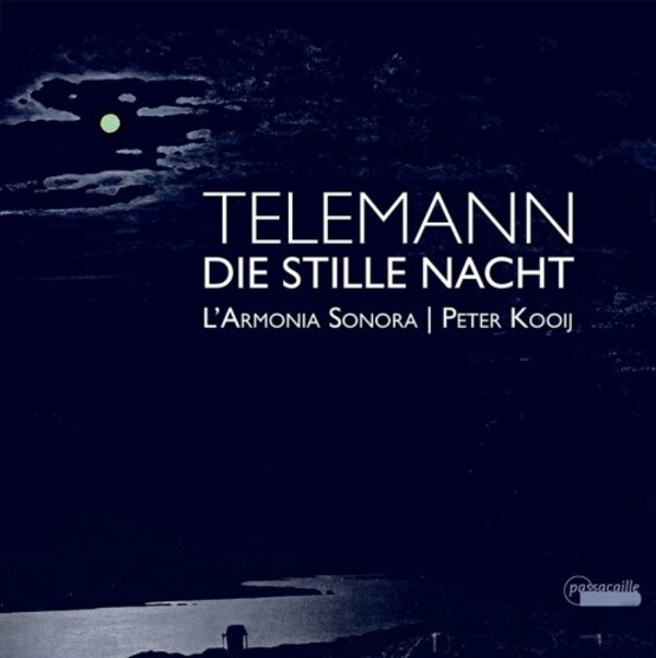 Telemann - Die stille Nacht: Solo Cantatas
