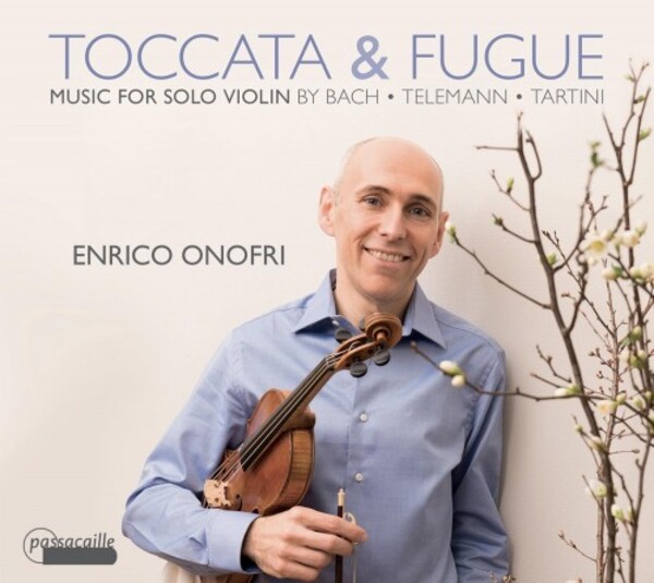 Toccata & Fugue: JS Bach, Telemann, Tartini - Music for Solo Violin