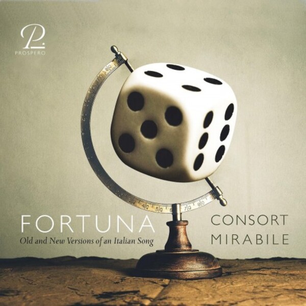 Fortuna: Old and New Versions of an Italian Song | Prospero Classical PROSP0104
