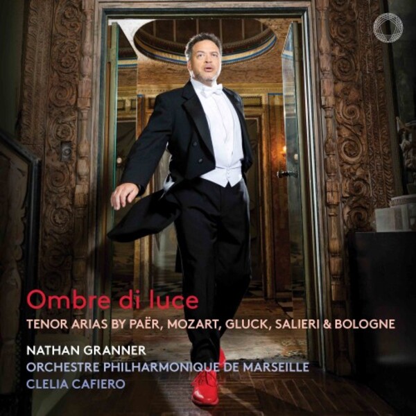 Ombre di luce: Tenor Arias by Paer, Mozart, Gluck, Salieri & Bologne