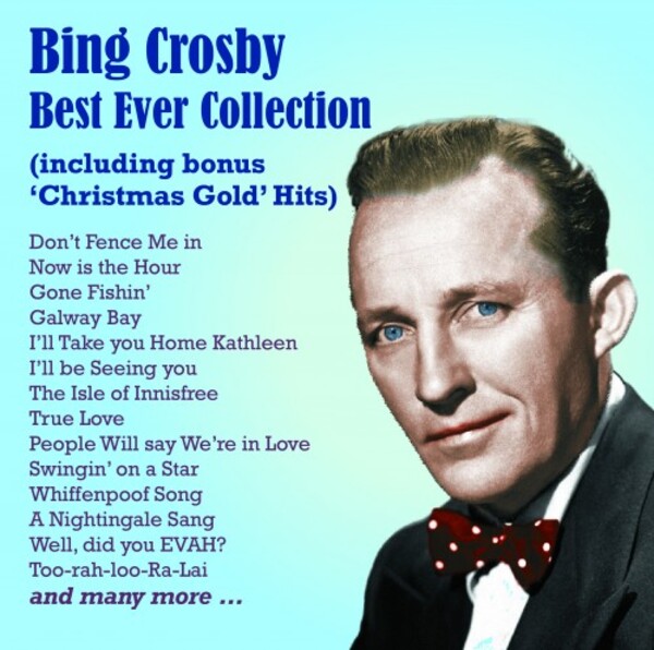 Bing Crosby: Best Ever Collection