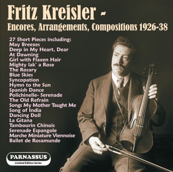 Fritz Kreisler: Encores, Arrangement, Compositions 1926-38