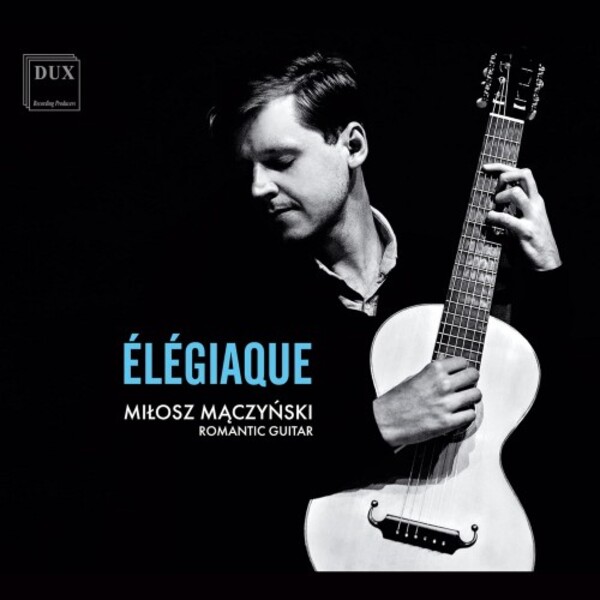 Elegiaque: Dowland, Sor, Schubert