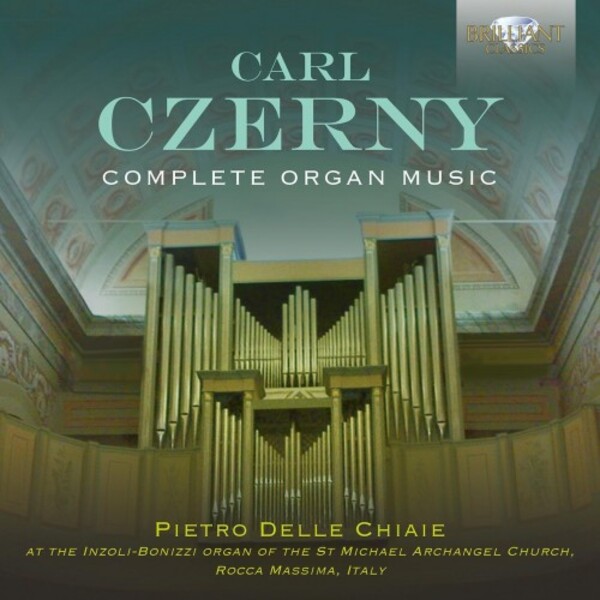 Czerny - Complete Organ Music | Brilliant Classics 96175