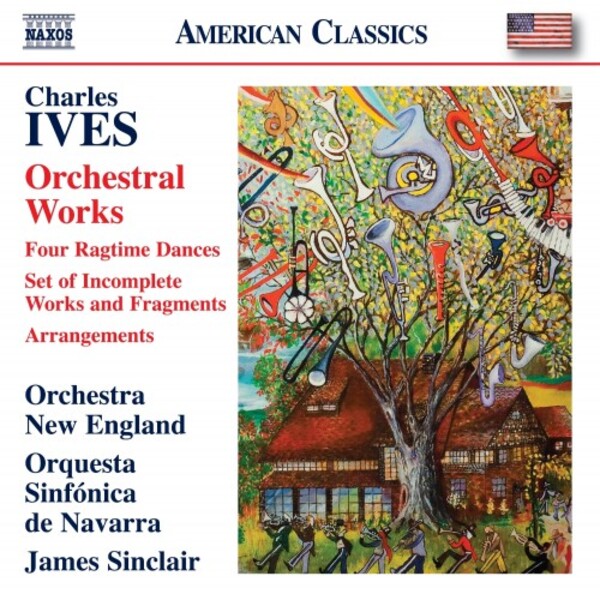 Ives - Orchestral Works: Four Ragtime Dances, etc.