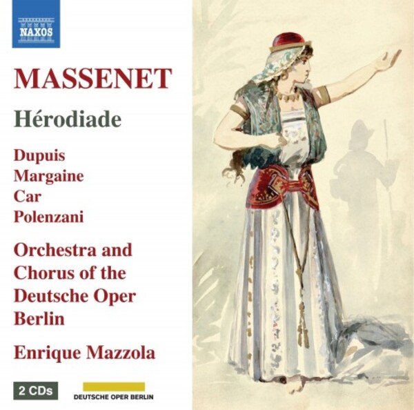 Massenet - Herodiade | Naxos - Opera 866054041