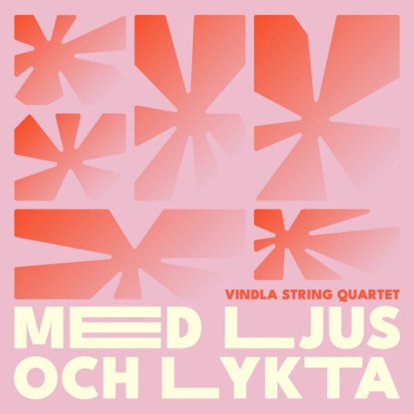 Vindla String Quartet: Med ljus och lykta