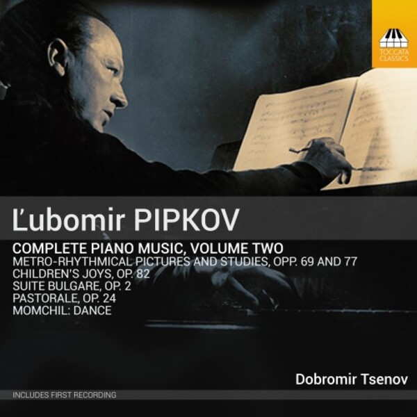 Pipkov - Complete Piano Music Vol.2