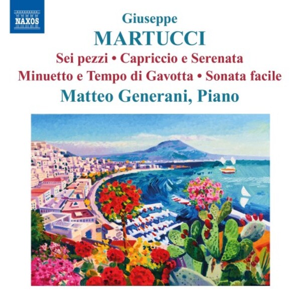 Martucci - 6 pezzi, Capriccio e Serenata,  Sonata facile, etc.