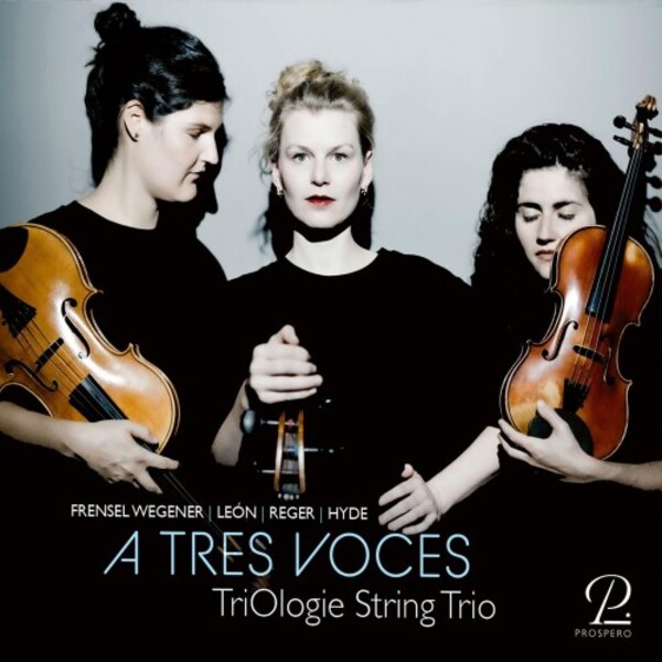 A Tres Voces: Frensel Wegener, Leon, Reger, Hyde