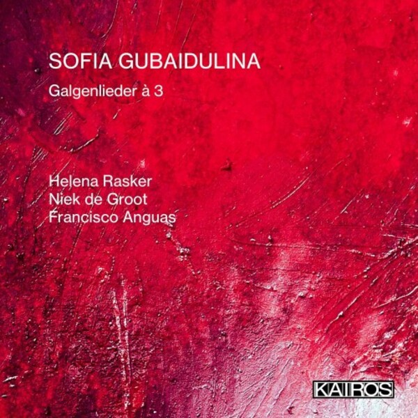 Gubaidulina - Galgenlieder a 3