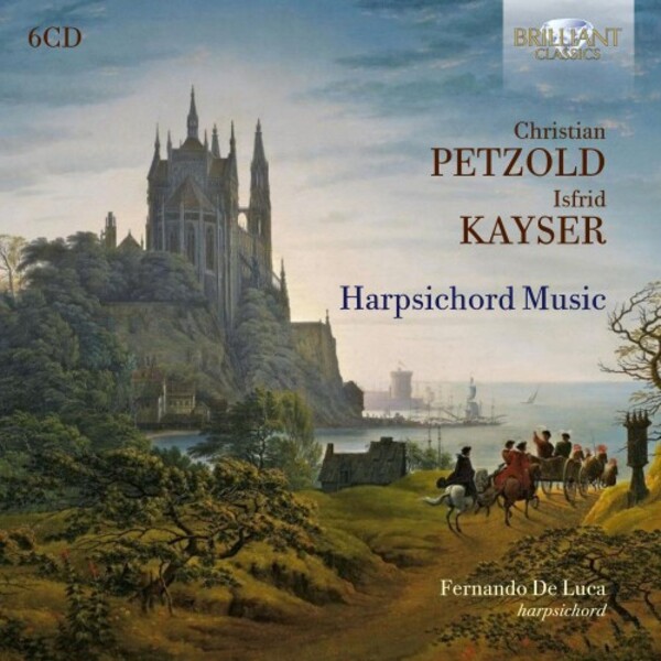 Petzold & Kayser - Harpsichord Music | Brilliant Classics 97089