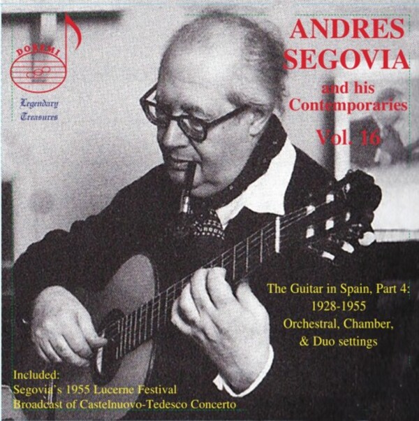 Andres Segovia and his Contemporaries Vol.16: The Guitar in Spain, Part 4