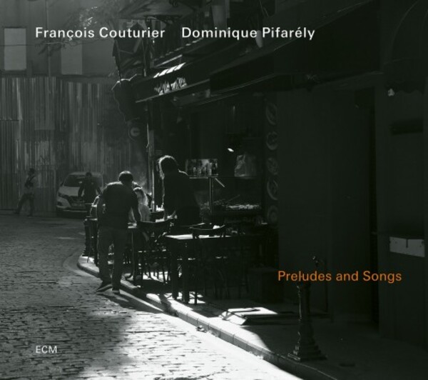 F Couturier & D Pifarely: Preludes and Songs