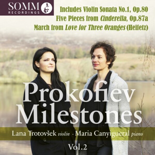 Prokofiev Milestones Vol.2: Violin Sonata no.1, Sonata for Solo Violin, etc.