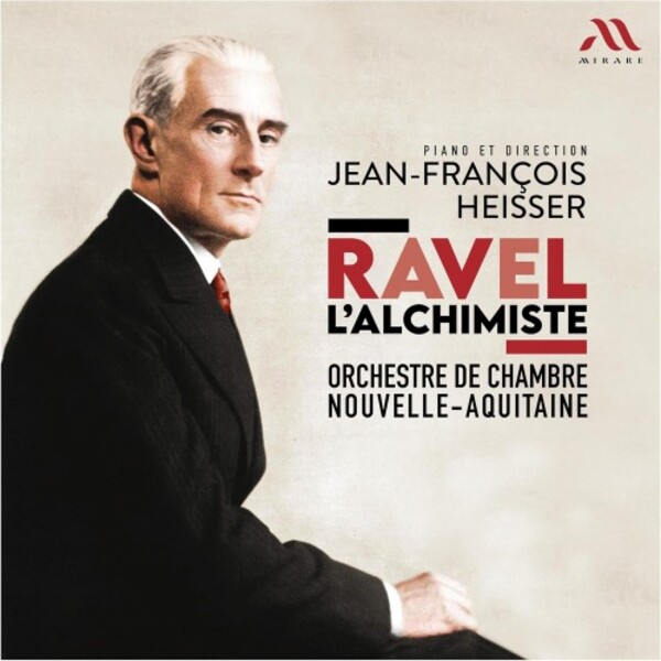 Ravel lAlchimiste - Piano Concerto in G, Ma Mere lOye, etc.
