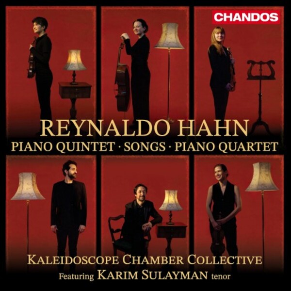 Hahn - Piano Quintet, Songs, Piano Quartet