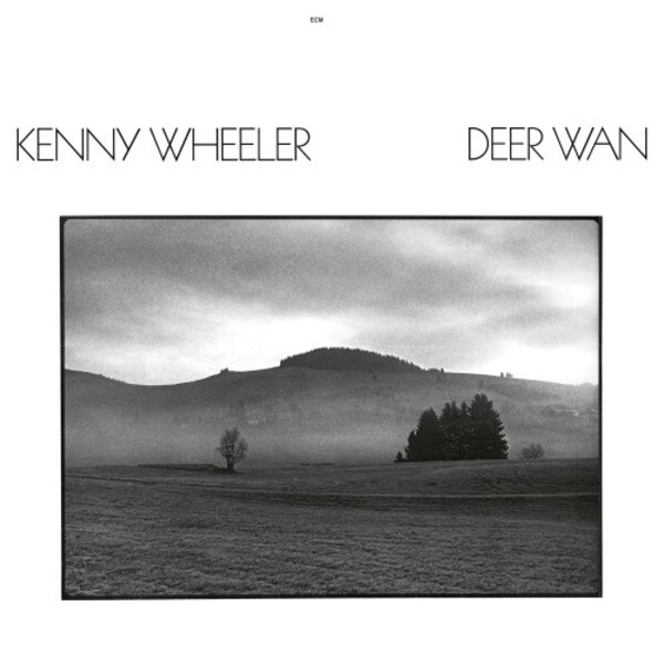 Kenny Wheeler: Deer Wan
