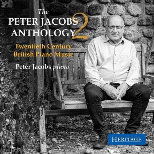 The Peter Jacobs Anthology Vol.2: Twentieth-Century British Piano Music | Heritage HTGCD131