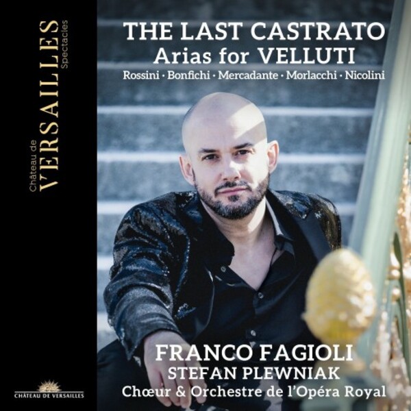 The Last Castrato: Arias for Velluti | Chateau de Versailles Spectacles CVS162