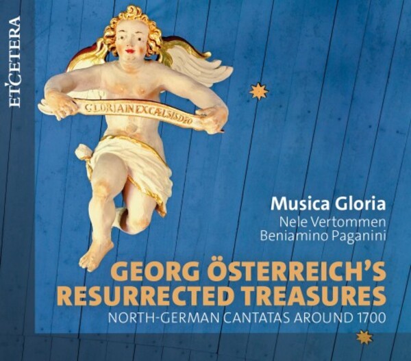 Georg Osterreichs Resurrected Treasures: North-German Cantatas Around 1700