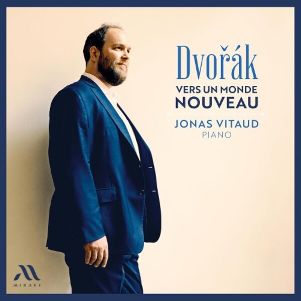 Dvorak - Vers un monde nouveau: Piano Works