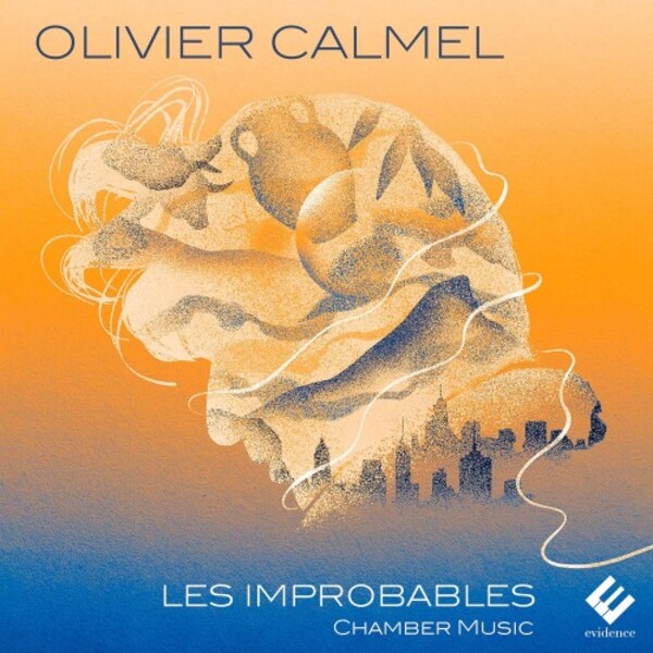 Calmel - Les Improbables: Chamber Music
