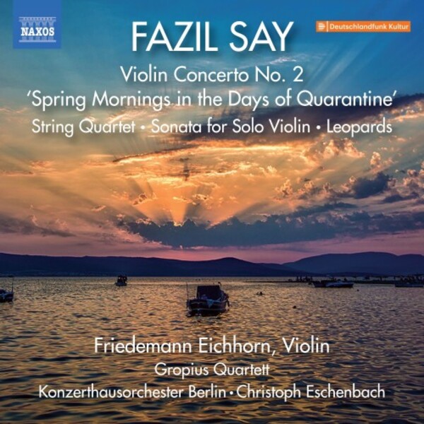 Say - Violin Concerto no.2, String Quartet, Sonata for Solo Violin, Leopards