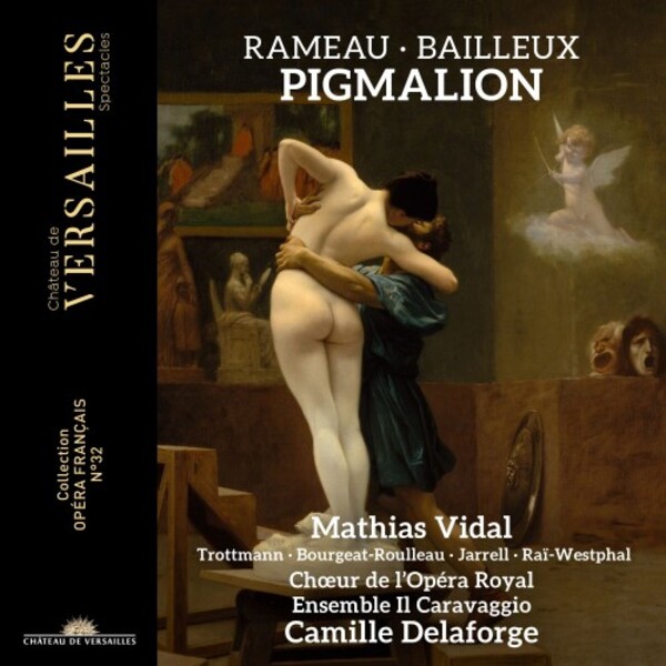 Rameau & Bailleux - Pigmalion | Chateau de Versailles Spectacles CVS182