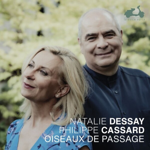 Natalie Dessay: Oiseaux de passage | La Dolce Volta LDV150