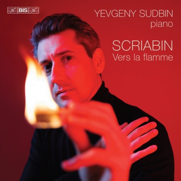 Scriabin - Vers la flamme: Piano Works