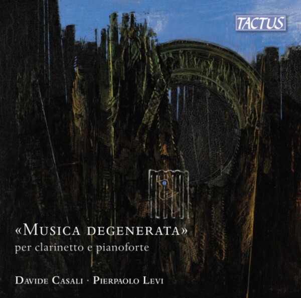 Musica degenerata for Clarinet & Piano | Tactus TC870004