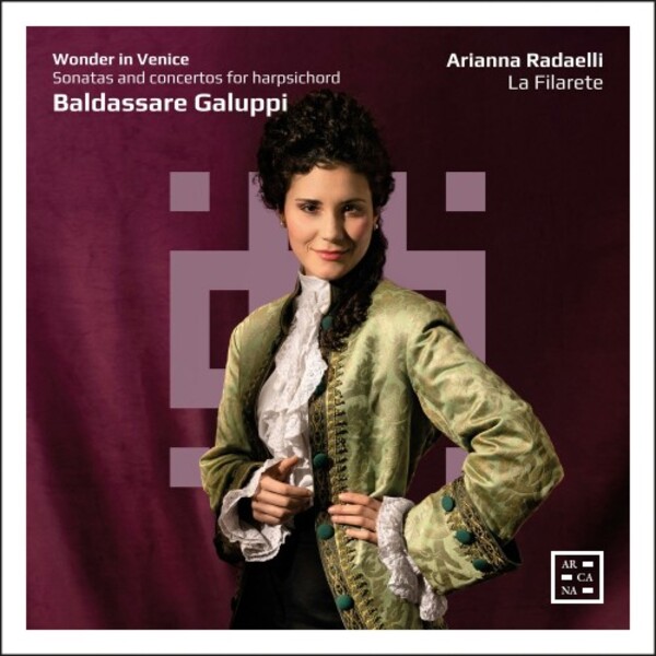 Galuppi - Wonder in Venice: Sonatas & Concertos for Harpsichord