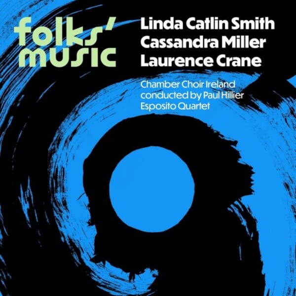 Folks Music: LC Smith, C Miller, Crane | Louth Contemporary Music LCMS2302