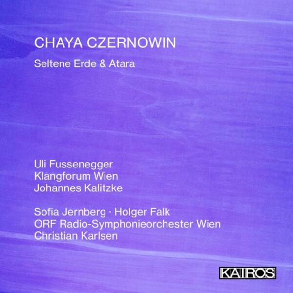 Czernowin - Seltene Erde & Atara