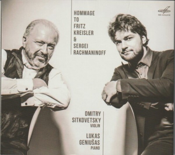 Dmitry Sitkovetsky, Lukas Geniuas - Hommage To Fritz Kreisler & Sergei Rachmaninoff