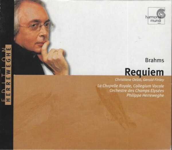 Brahms  Christiane Oelze, Gerald Finley, La Chapelle Royale, Collegium Vocale Gent, Orchestre Des Champs-Elyses, Philippe Herreweghe - Requiem