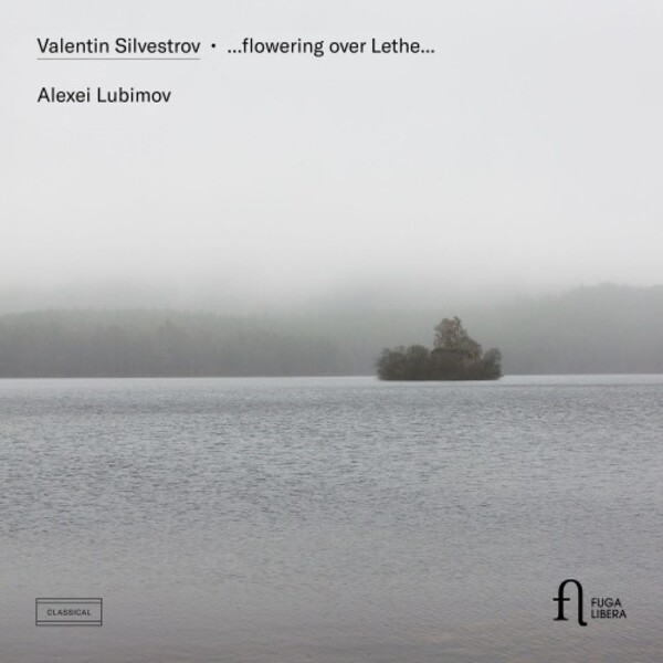Silvestrov - ...flowering over Lethe...