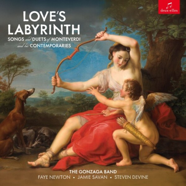 Loves Labyrinth: Songs and Duets by Monteverdi and his Contemporaries