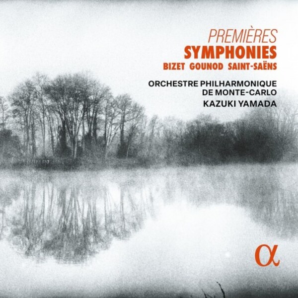 Premieres Symphonies: Bizet, Gounod, Saint-Saens