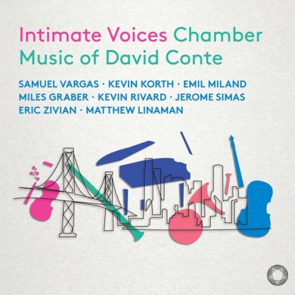 D Conte - Intimate Voices: Chamber Music