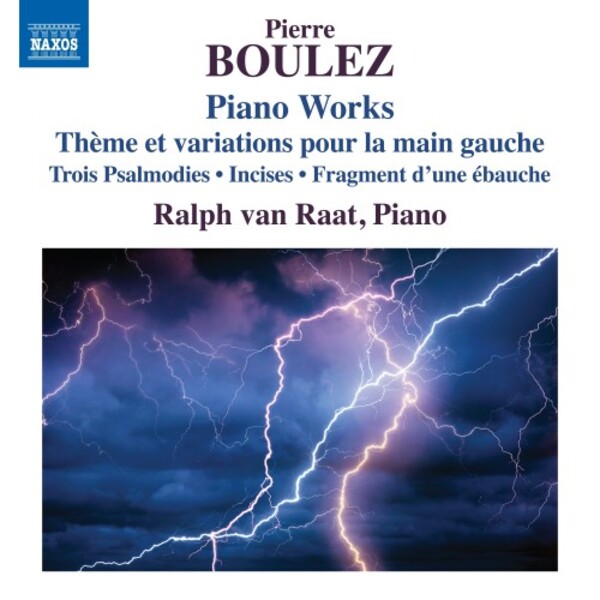 Boulez - Piano Works: Theme et variations, 3 Psalmodies, Incises, etc.