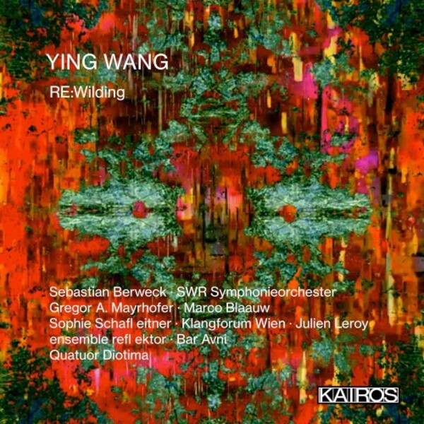 Ying Wang - RE:Wilding | Kairos KAI0022053