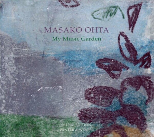 Masako Ohta: My Music Garden