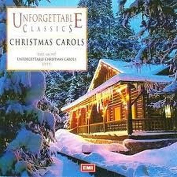 Various - Unforgettable Classics - Christmas Carols