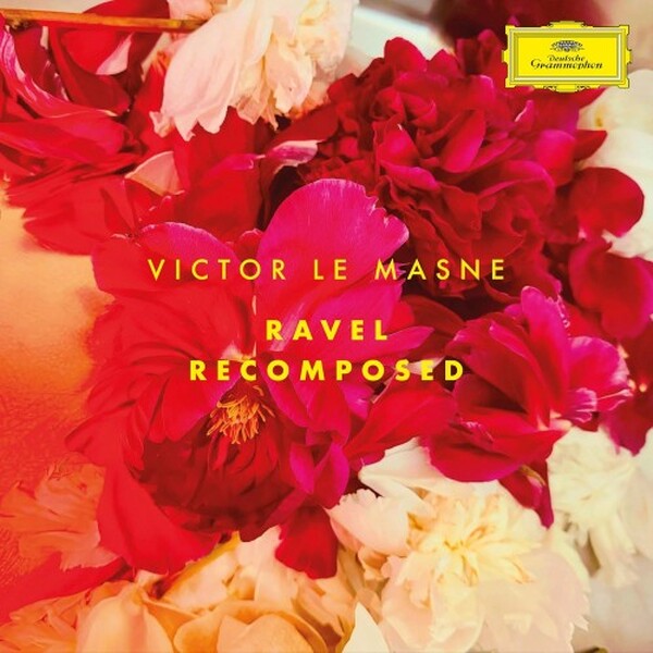 Victor Le Masne: Ravel Recomposed