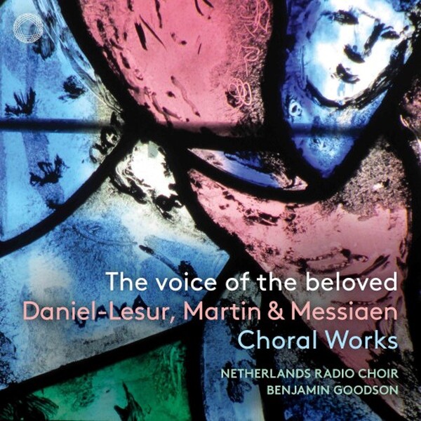 The Voice of the Beloved: Daniel-Lesur, Martin & Messiaen