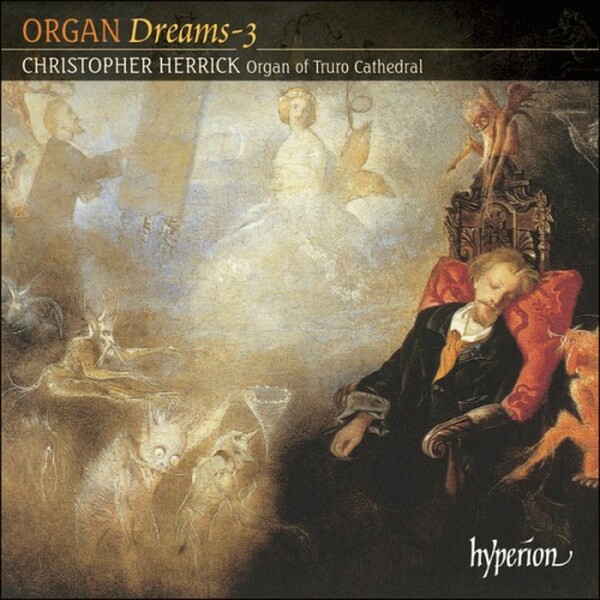 Organ Dreams Vol. 3 - Truro Cathedral