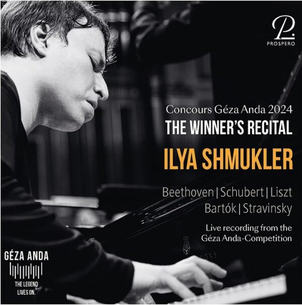 Ilya Shmukler: Concours Geza Anda 2024 - The Winners Recital